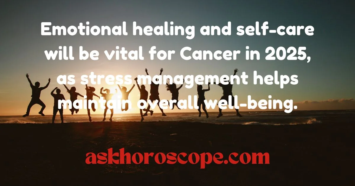 Cancer Horoscope 2025 Health Quote