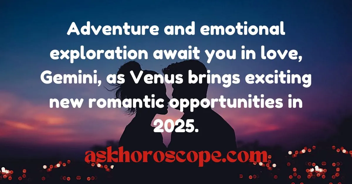 Gemini Horoscope 2025 Love Quote