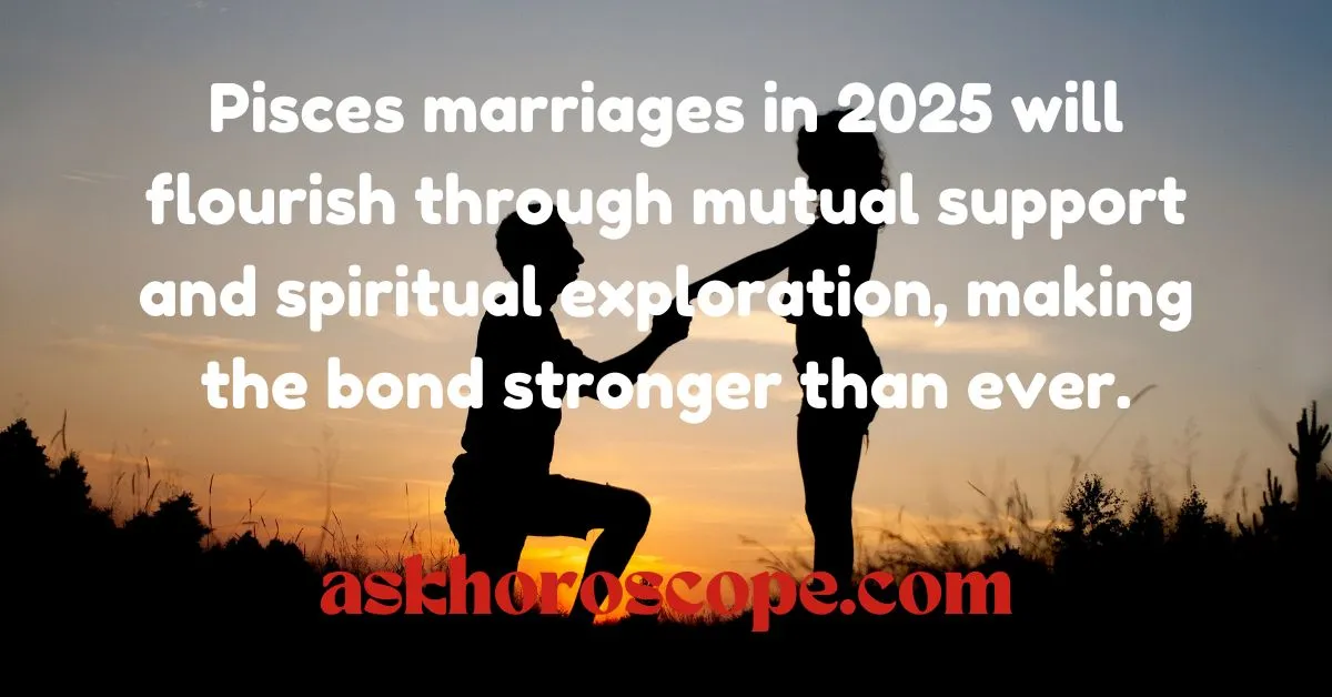 Pisces Horoscope 2025 Marriage Quote