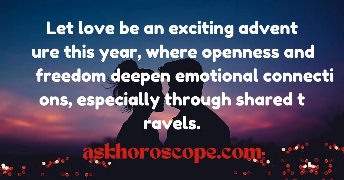 Sagittarius Horoscope 2025 Love Quote