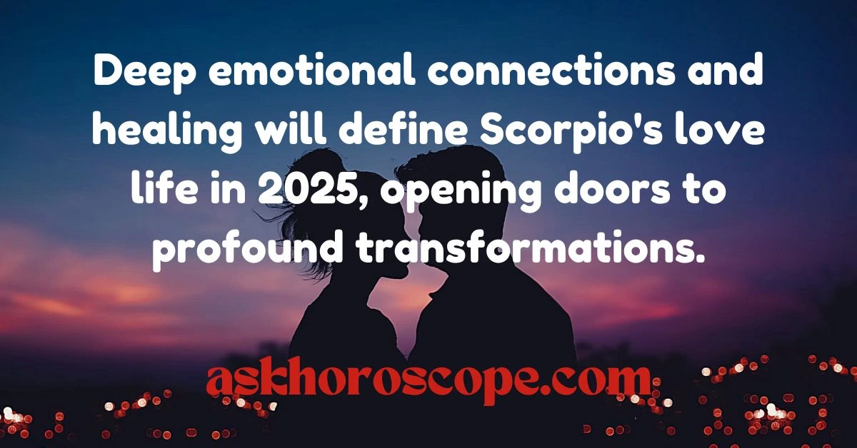 Scorpio Horoscope 2025 Love Quote